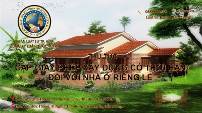 CẤP GIẤY PHÉP XÂY DỰNG CÓ THỜI HẠN ĐỐI VỚI NHÀ Ở RIÊNG LẺ title=