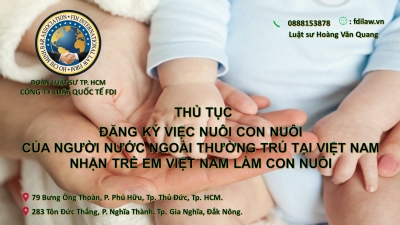 THỦ TỤC ĐĂNG KÝ VIỆC NUÔI CON NUÔI CỦA NGƯỜI NƯỚC NGOÀI THƯỜNG TRÚ TẠI VIỆT NAM NHẬN TRẺ EM VIỆT NAM LÀM CON NUÔI title=
